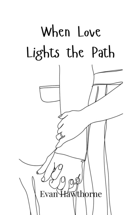 Kniha When Love Lights the Path Evan Hawthorne
