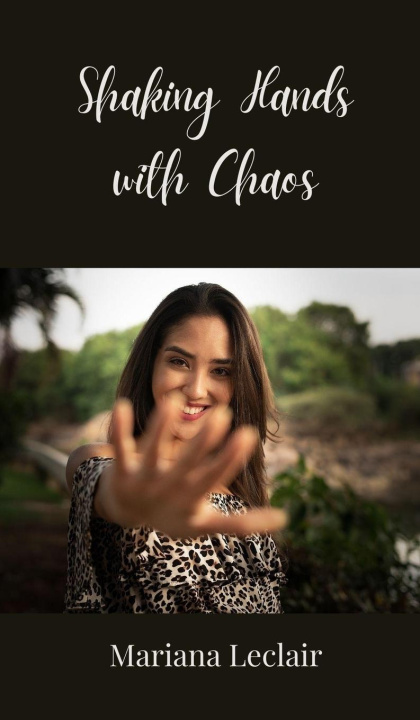 Knjiga Shaking Hands with Chaos Mariana Leclair