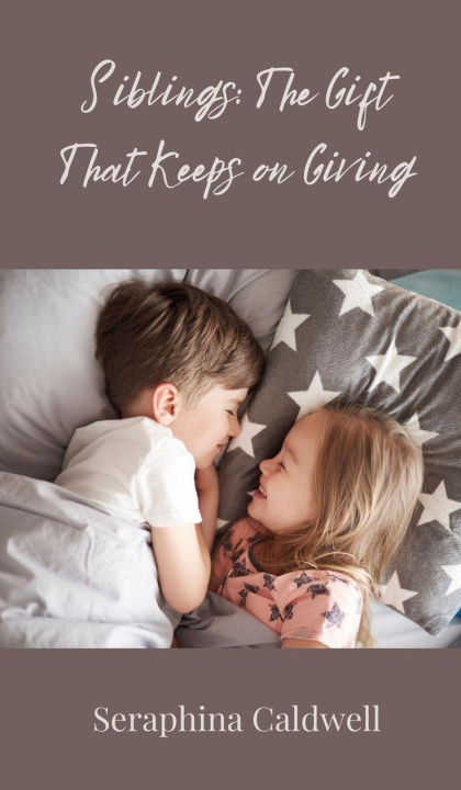Kniha Siblings Seraphina Caldwell