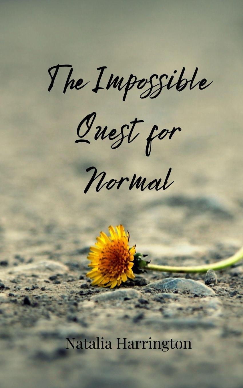 Kniha The Impossible Quest for Normal Natalia Harrington