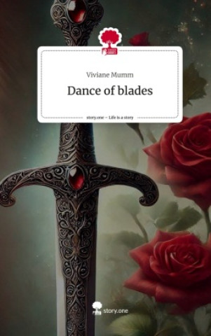 Kniha Dance of blades. Life is a Story - story.one Viviane Mumm