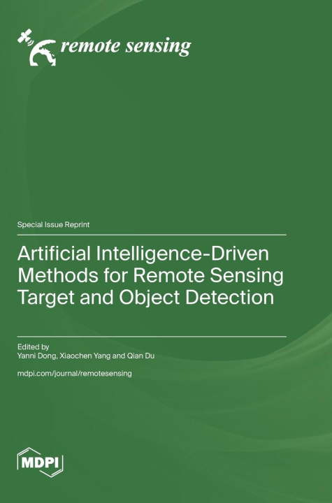 Kniha Artificial Intelligence-Driven Methods for Remote Sensing Target and Object Detection Yanni Dong