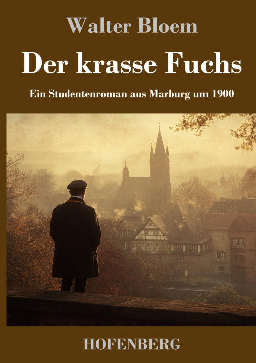 Knjiga Der krasse Fuchs Walter Bloem