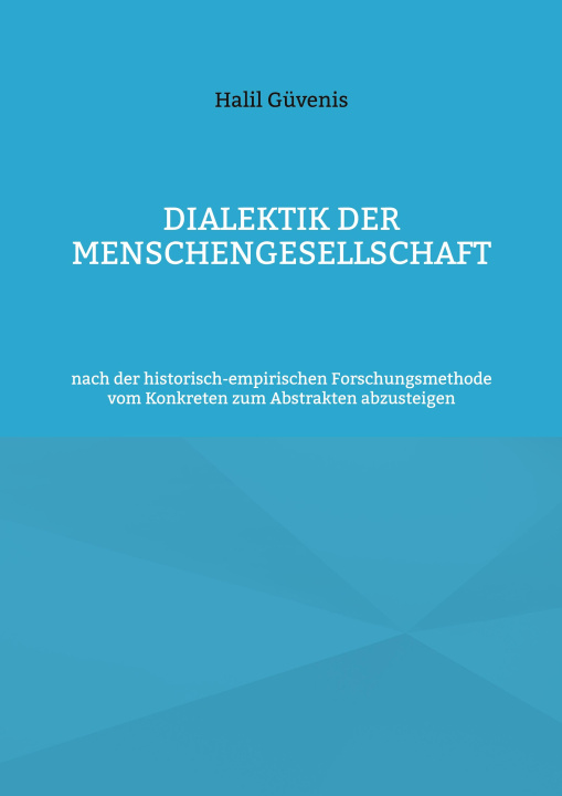 Knjiga Dialektik der Menschengesellschaft Halil Güvenis