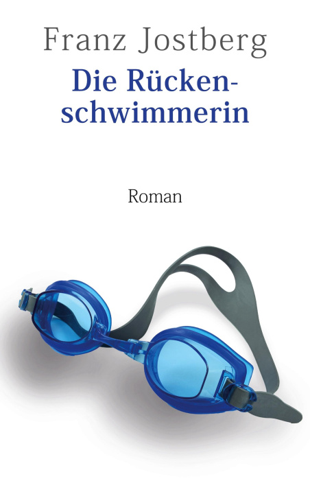 Knjiga Die Rückenschwimmerin Franz Jostberg