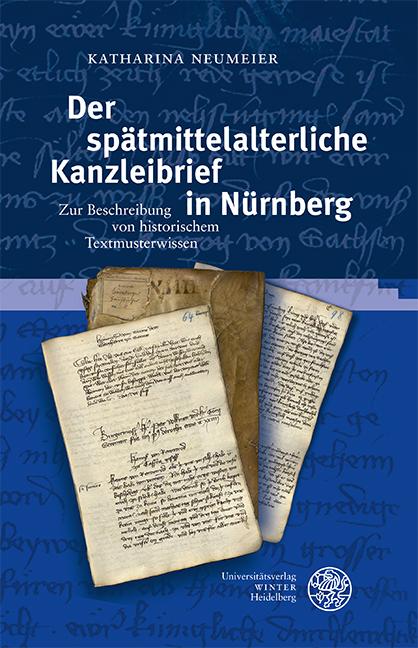 Kniha Der spätmittelalterliche Kanzleibrief in Nürnberg Katharina Neumeier