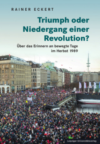 Kniha Triumph oder Niedergang einer Revolution? Rainer Eckert