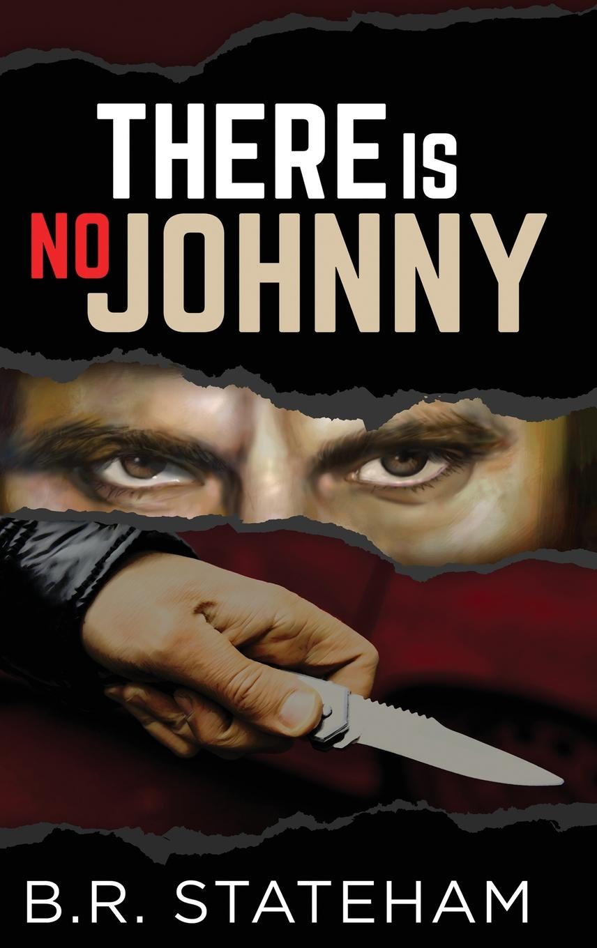 Kniha There Is No Johnny B.R. Stateham