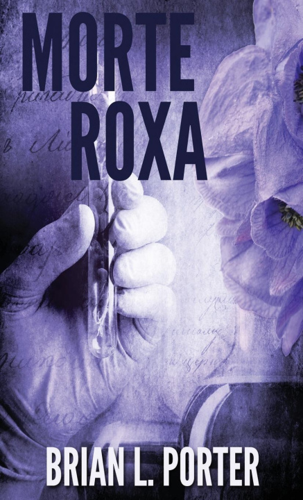 Kniha Morte Roxa Brian L. Porter