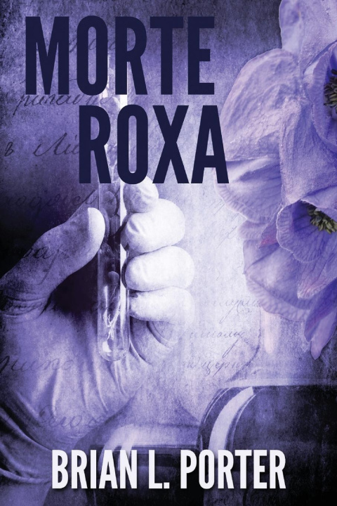 Kniha Morte Roxa Brian L. Porter