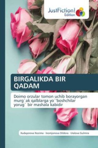 Knjiga BIRGALIKDA BIR QADAM Inomjonova Dildora