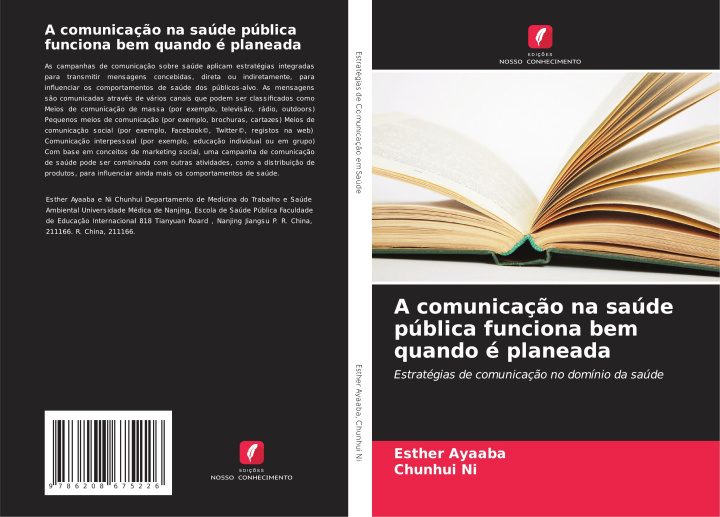 Buch A comunicaç?o na saúde pública funciona bem quando é planeada Chunhui Ni