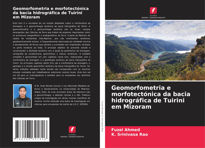 Knjiga Geomorfometria e morfotectónica da bacia hidrográfica de Tuirini em Mizoram K. Srinivasa Rao