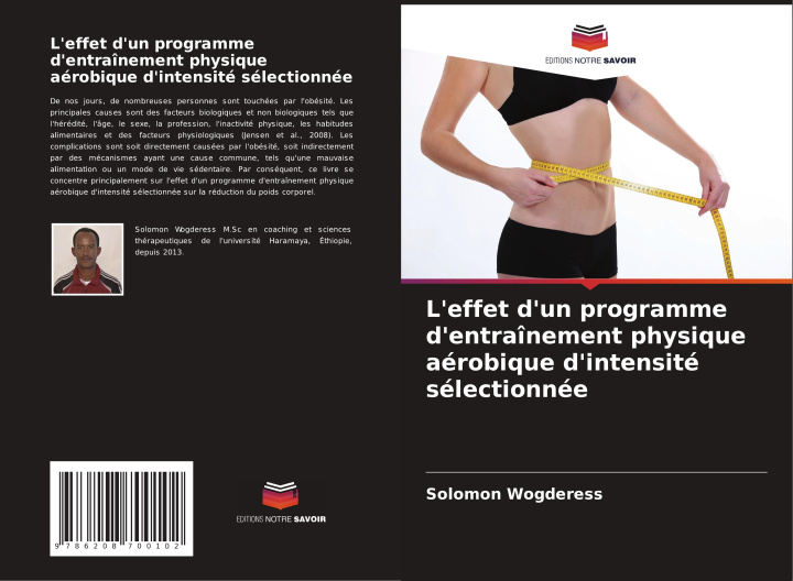Kniha L'effet d'un programme d'entraînement physique aérobique d'intensité sélectionnée Solomon Wogderess