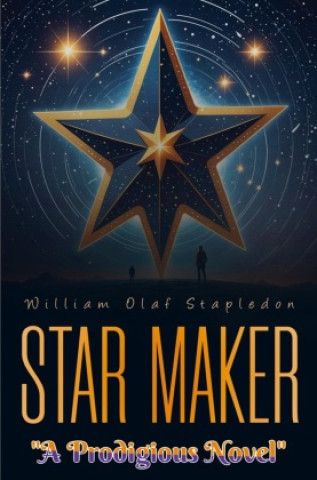 Kniha Star Maker William Olaf Stapledon