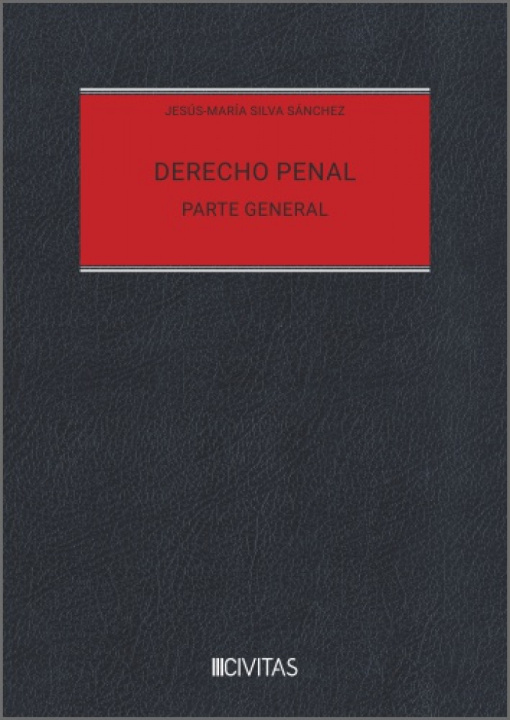 Книга Derecho Penal. Parte General Jesús-María Silva Sánchez
