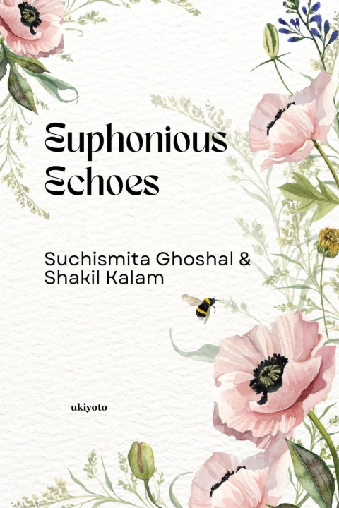 Kniha Euphonious Echoes Shakil Kalam