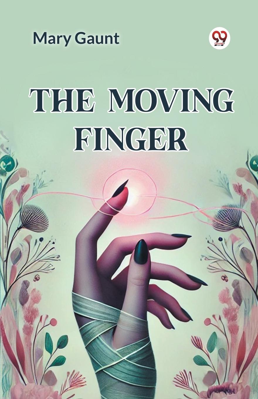 Buch The Moving Finger Mary Gaunt