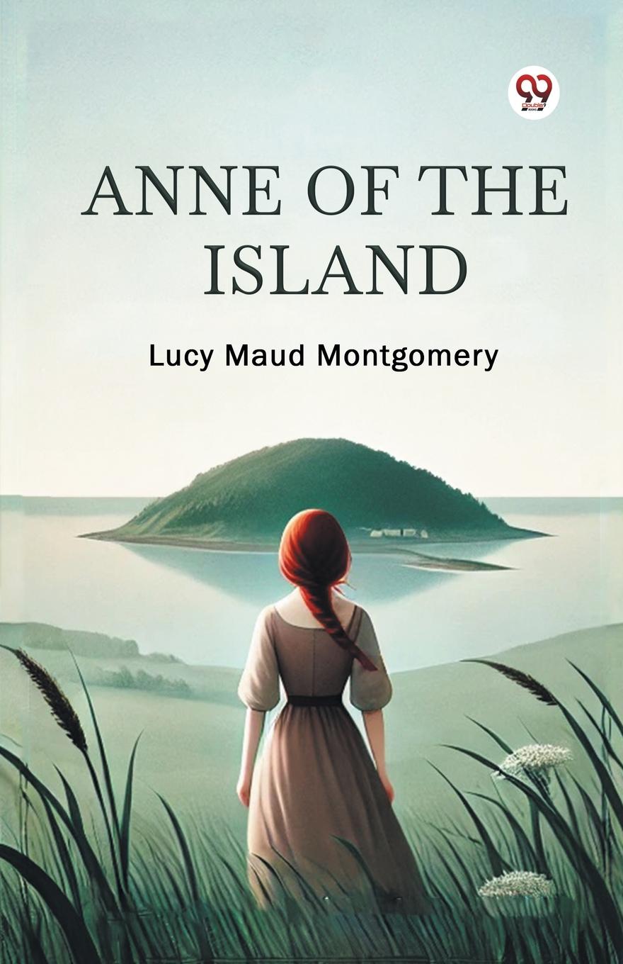 Knjiga Anne of the Island Lucy Maud Montgomery