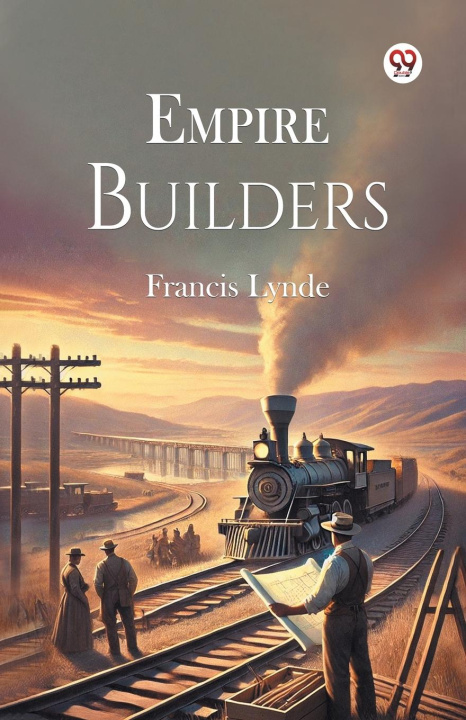 Knjiga Empire Builders Francis Lynde
