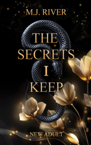 Kniha The Secrets I Keep M. J. River