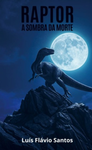 Kniha Raptor Luís Flávio Santos