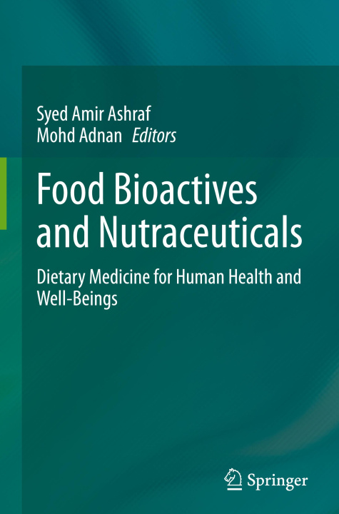 Knjiga Food Bioactives and Nutraceuticals Syed Amir Ashraf