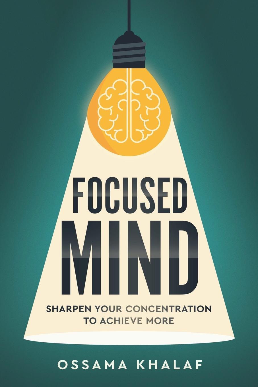 Knjiga Focused Mind Ossama Khalaf