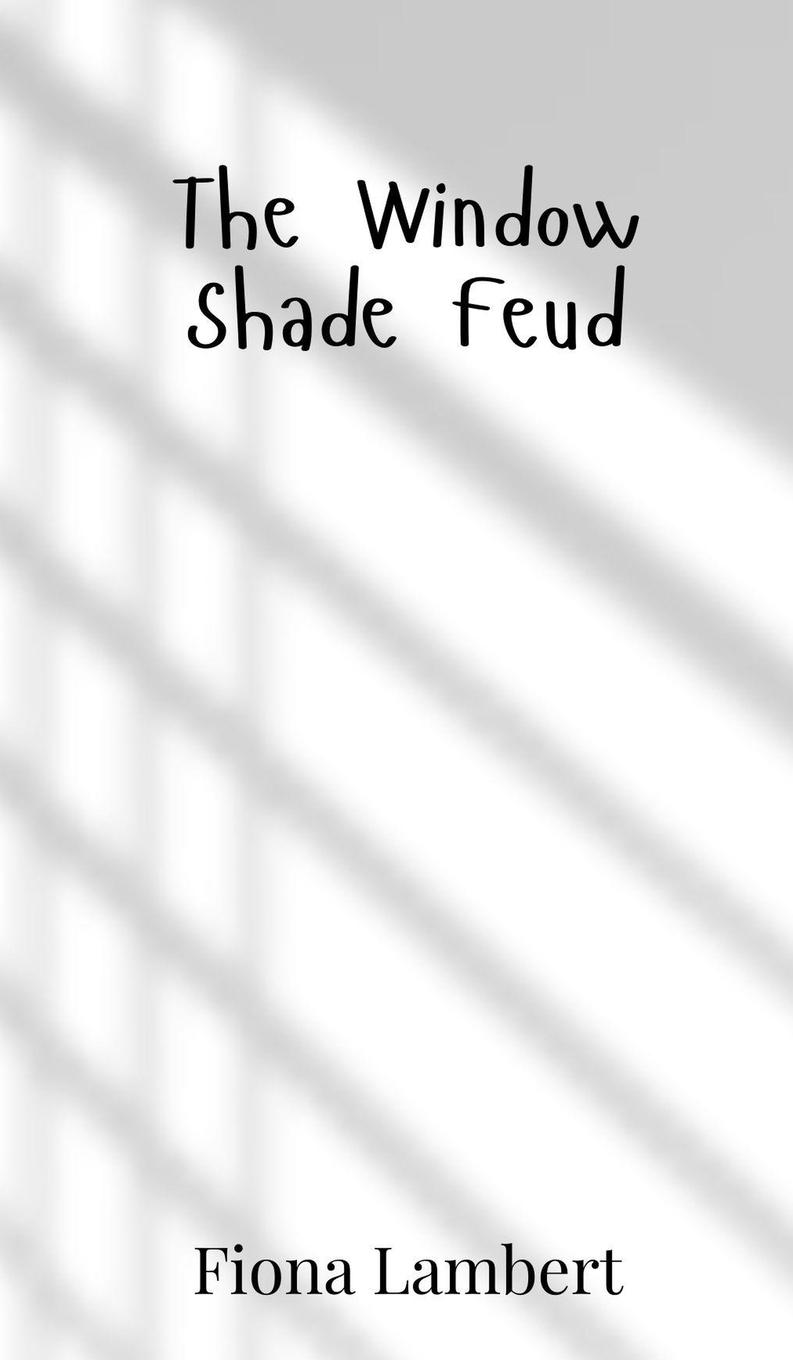Kniha The Window Shade Feud Fiona Lambert