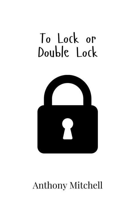 Boek To Lock or Double Lock Anthony Mitchell