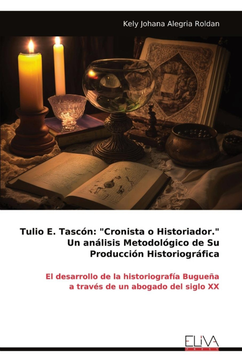 Knjiga Tulio E. Tascón Kely Johana Alegria Roldan