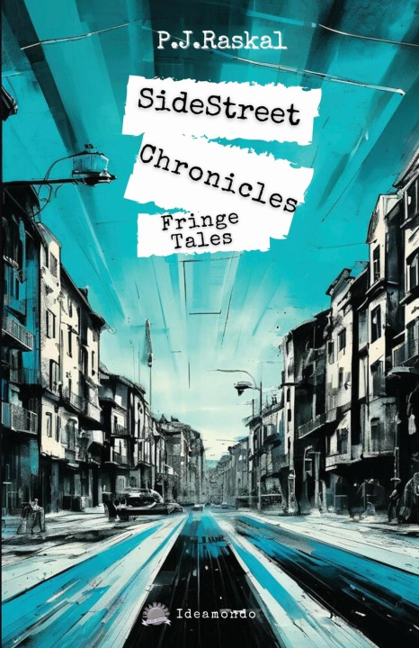 Kniha SideStreet Chronicles P.J.Raskal
