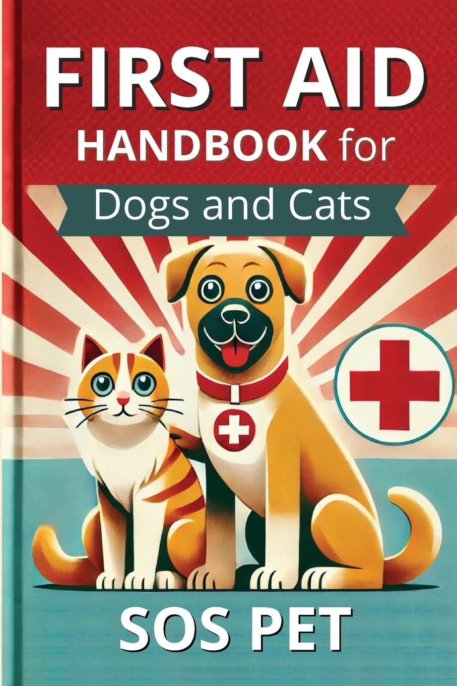 Buch First Aid Handbook for Dogs and Cats SOS PET