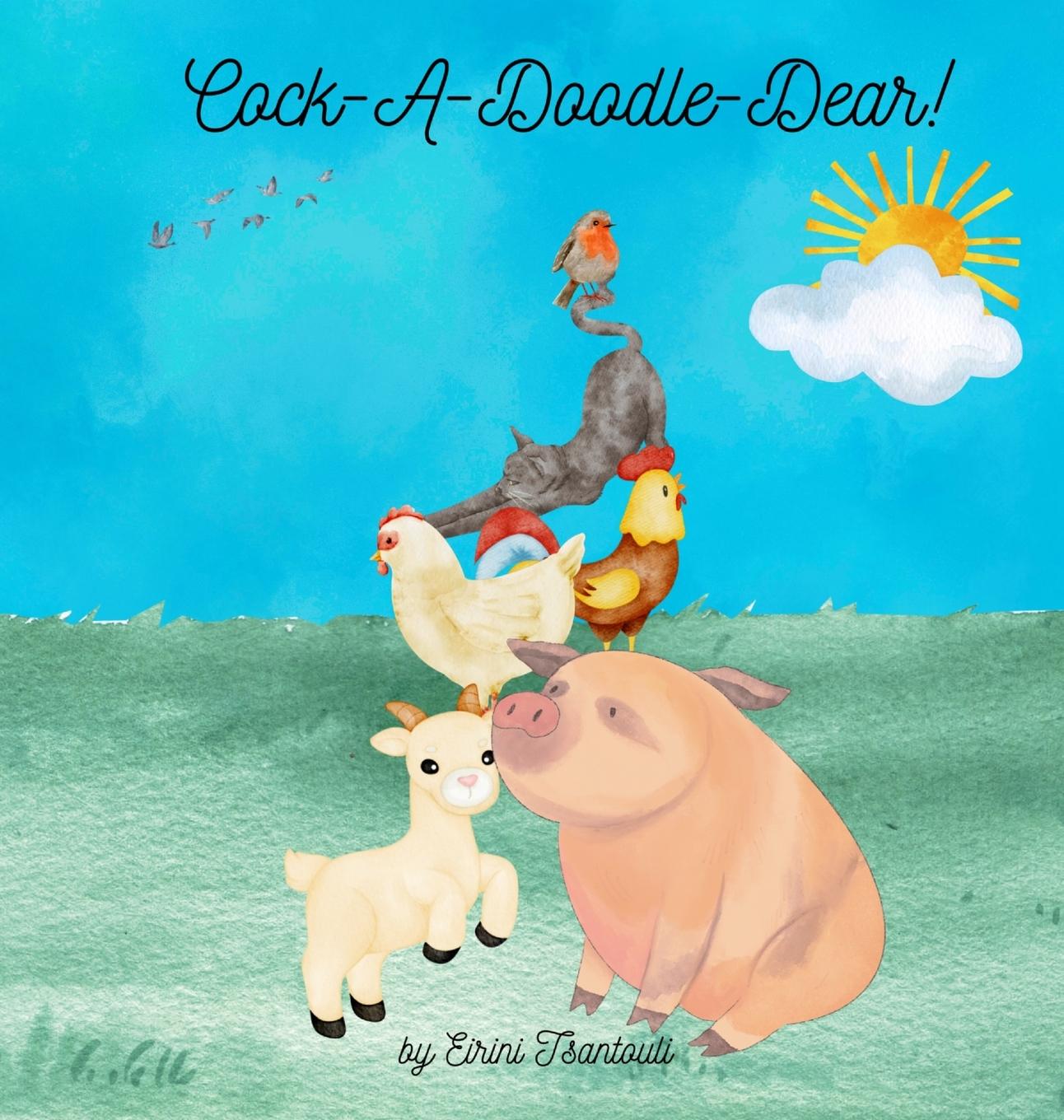 Knjiga Cock-A-Doodle-Dear! Eirini Tsantouli