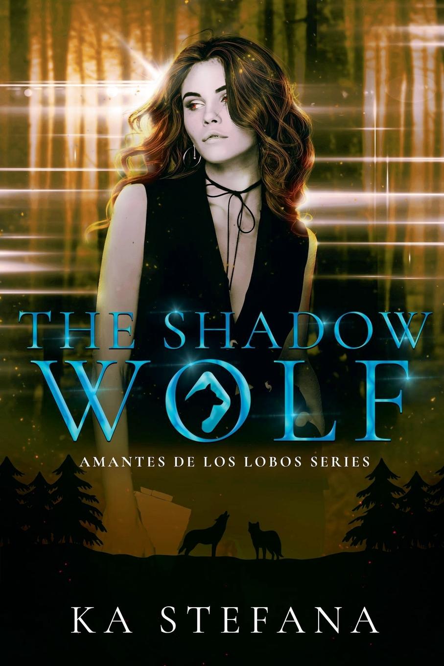Kniha The Shadow Wolf KA Stefana
