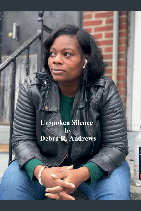 Knjiga Unspoken Silence Debra R. Andrews