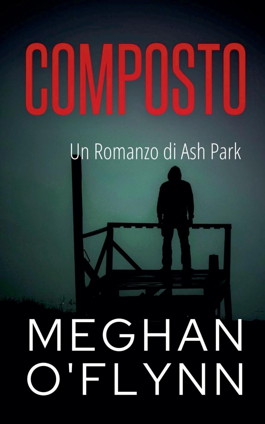 Kniha Composto Meghan O'Flynn