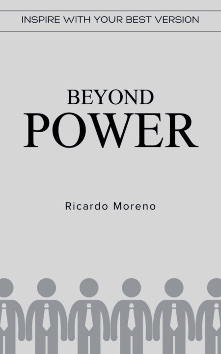 Knjiga Beyond Power Ricardo Moreno