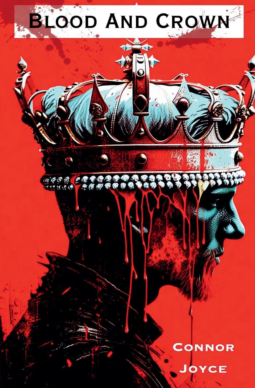 Kniha Blood And Crown Connor Joyce
