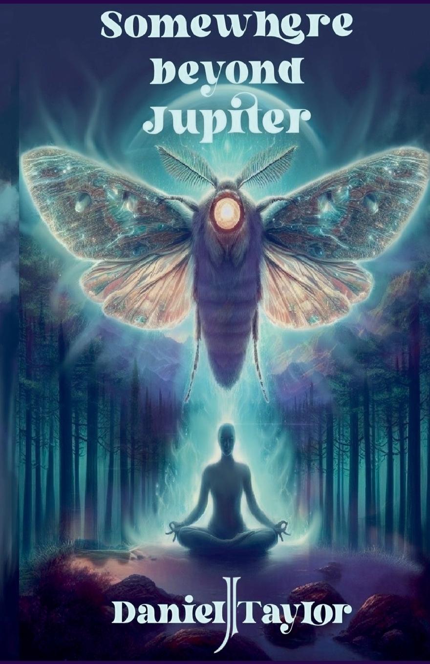 Kniha Somewhere Beyond Jupiter Daniel J Taylor