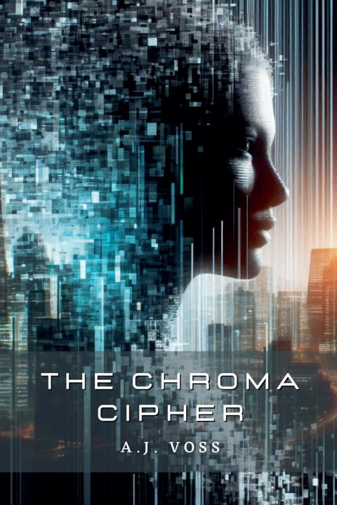 Kniha The Chroma Cipher A.J. Voss