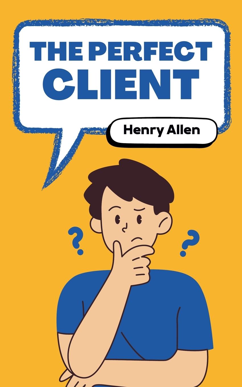 Boek The Perfect Client Henry Allen