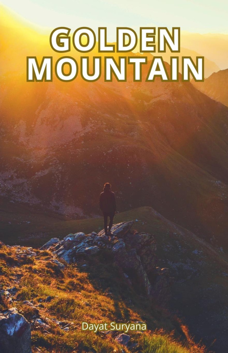 Kniha Golden Mountain Dayat Suryana