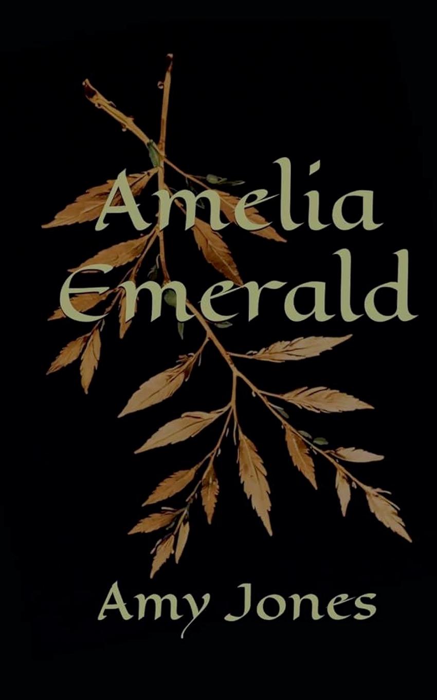 Knjiga Amelia Emerald Amy L. Jones