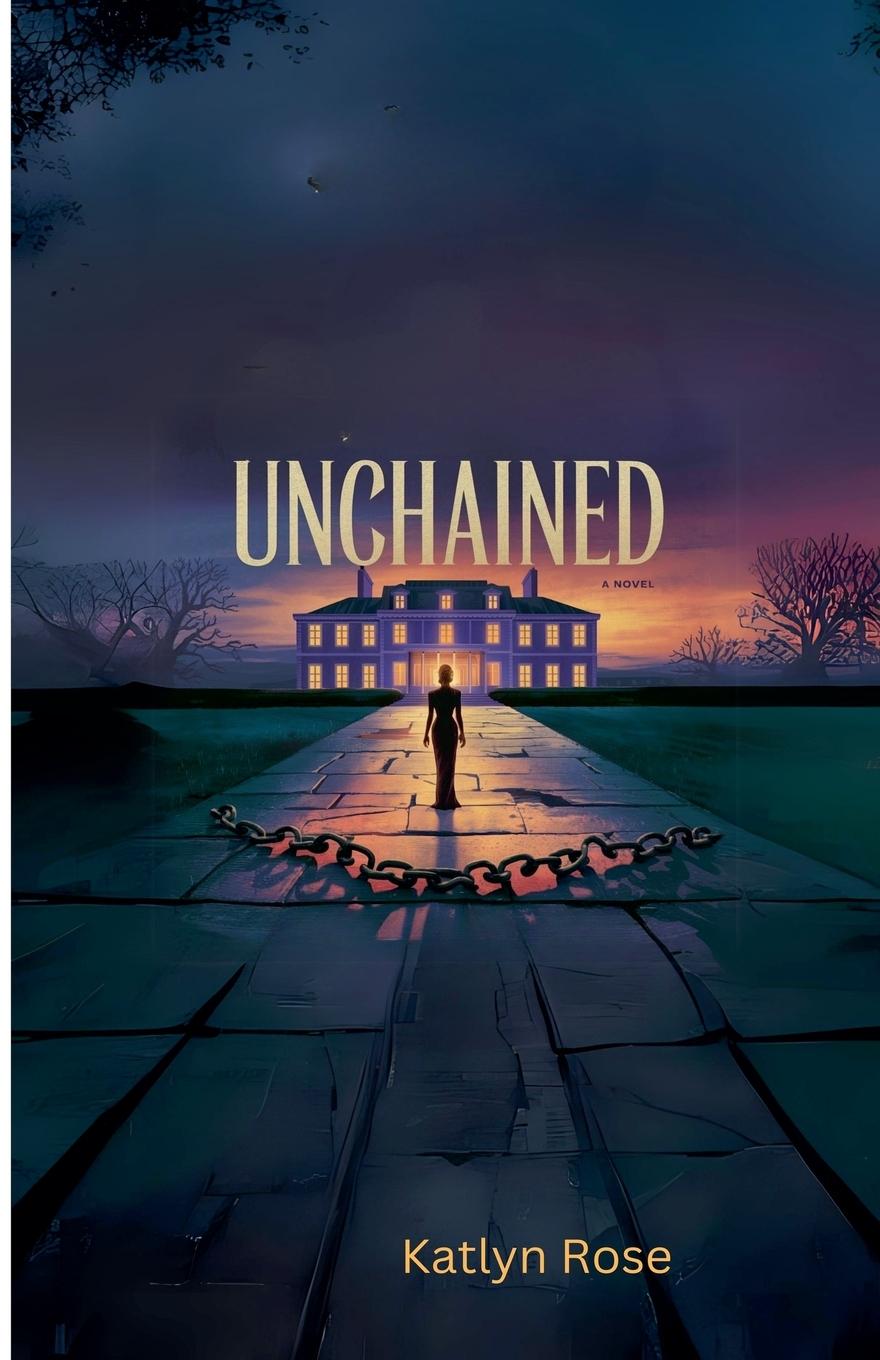 Kniha Unchained Katlyn Rose