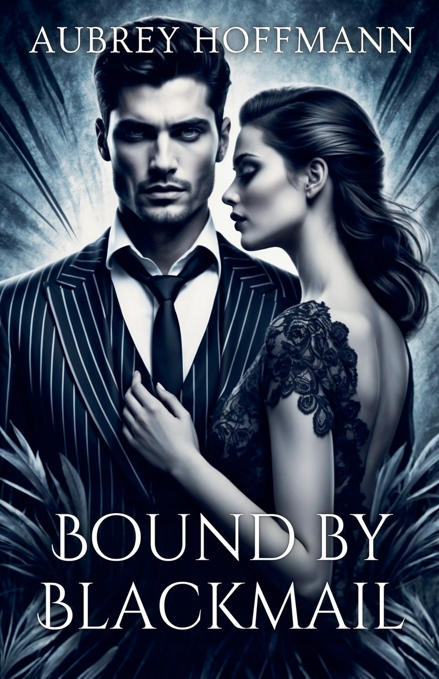 Kniha Bound by Blackmail Aubrey Hoffmann
