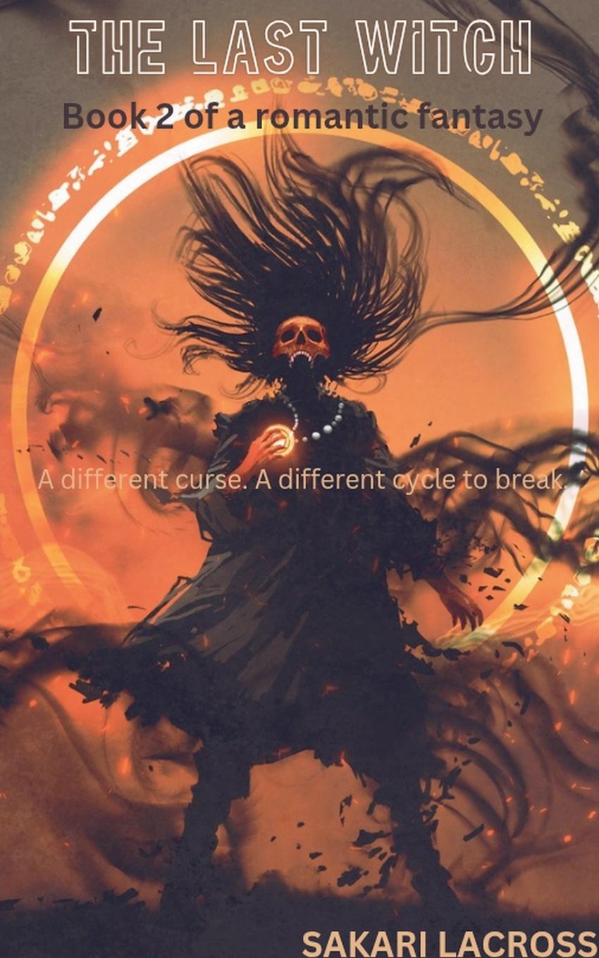 Knjiga The Last Witch Sakari Lacross