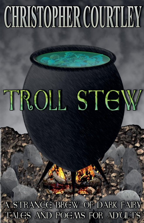 Kniha Troll Stew Christopher Courtley