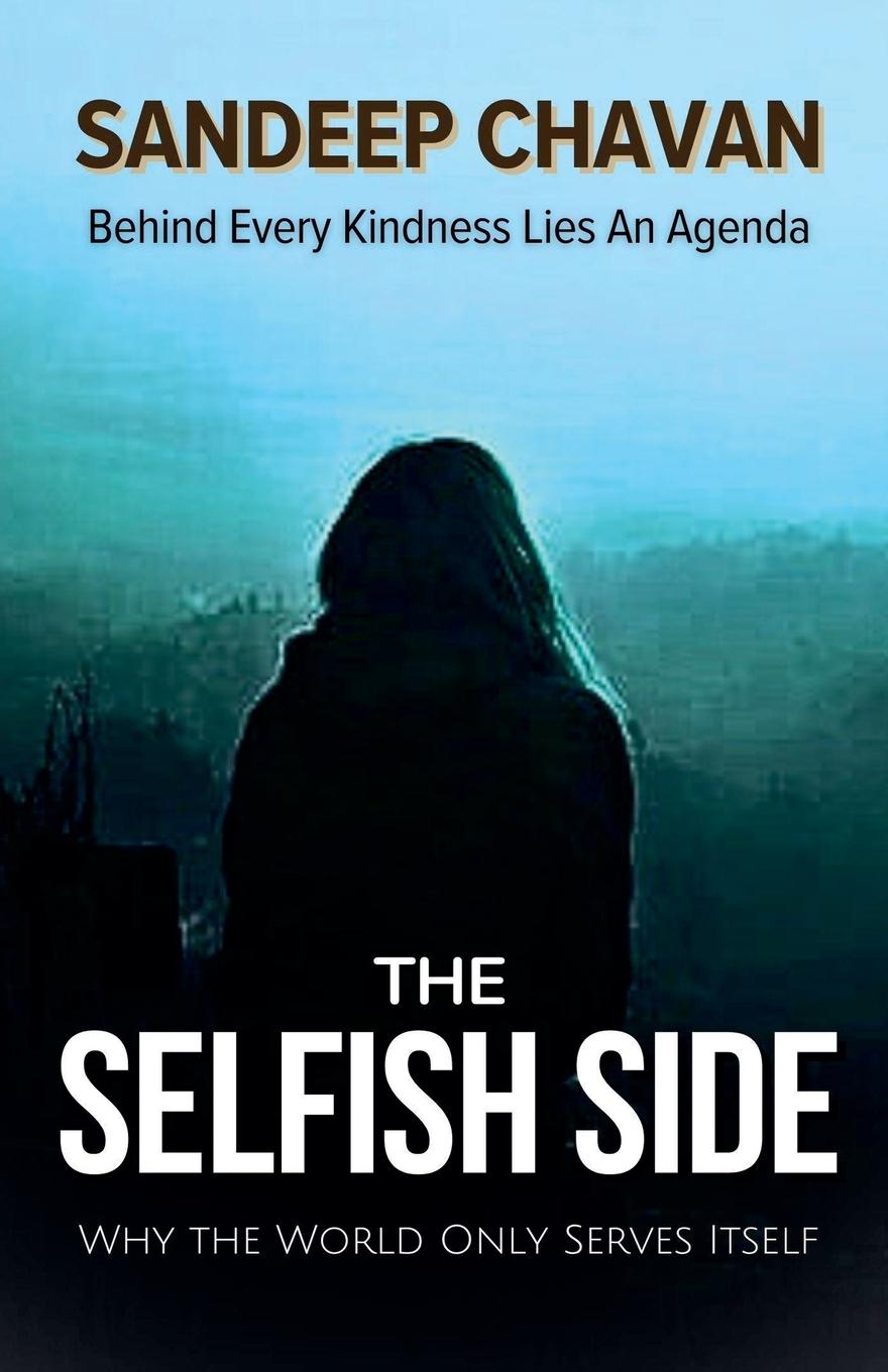 Knjiga The Selfish Side SANDEEP CHAVAN