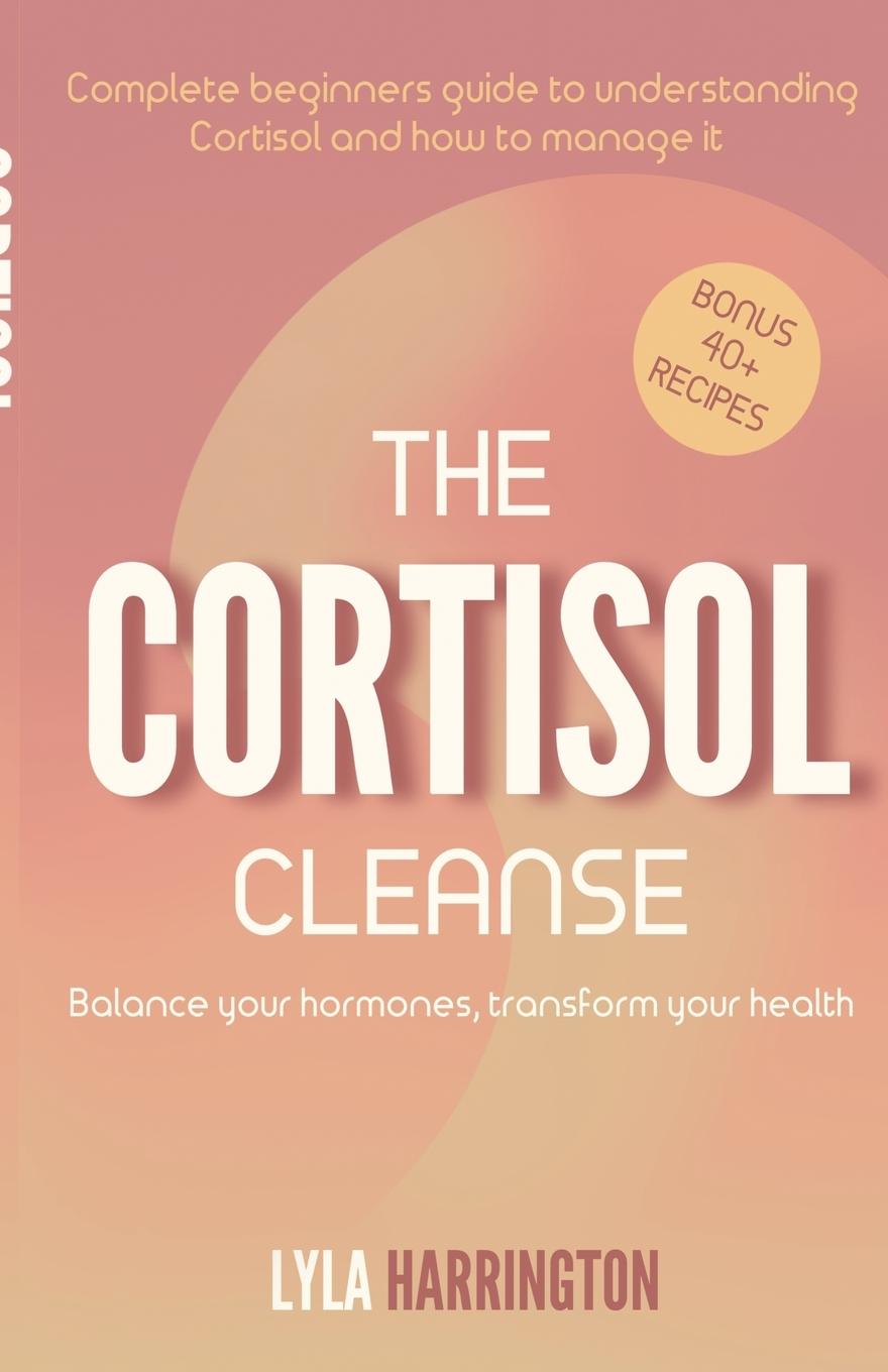 Kniha The Cortisol Cleanse Lyla Harrington